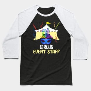 circus staff t-shirt Baseball T-Shirt